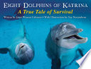 Eight Dolphins of Katrina: A True Tale of Survival cover