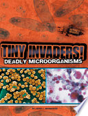 Tiny Invaders! Deadly Microorganisms cover