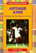 Arthur Ashe: Breaking the Color Barrier in Tennis cover