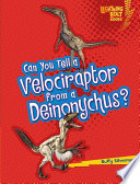 Can You Tell a Velociraptor from a Deinonychus? cover