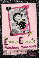Emma Emmets: Playground Matchmaker cover