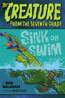 The Creature From the Seventh Grade: Sink or Swim cover
