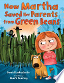 How Martha Saved Her Parents from Green Beans cover