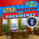 20 Fun Facts About the Presidency cover