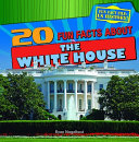 20 Fun Facts About the White House cover