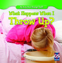 What Happens When I Throw Up? cover