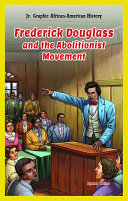 Frederick Douglass and the Abolitionist Movement cover