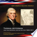 Thomas Jefferson and the Growing United States (1800-1811) cover