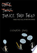 Thrice Told Tales: Three Mice Full of Writing Advice cover