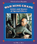 Wah Ming Chang: Artist and Master of Special Effects cover