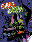 Girls Rock! Amazing Tales of Women in Music cover