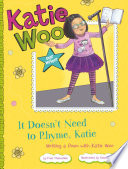 It Doesn't Need to Rhyme, Katie: Writing a Poem with Katie Woo cover