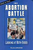 The Abortion Battle: Looking at Both Sides cover