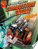 The Amazing Story of the Combustion Engine: Max Axiom STEM Adventures cover