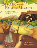 Simon and the Easter Miracle: A Traditional Tale for Easter cover