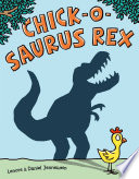 Chick-O-Saurus Rex cover