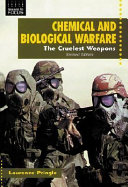 Chemical and Biological Warfare: The Cruelest Weapons cover