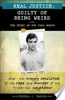Real Justice: Guilty of Being Weird: The Story of Guy Paul Morin cover