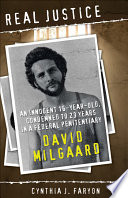 Real Justice: Sentenced to Life at Seventeen: The Story of David Milgaard cover