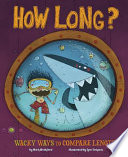 How Long? Wacky Ways to Compare Length cover