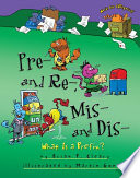 Pre- and Re-, Mis- and Dis-: What Is a Prefix? cover
