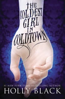 The Coldest Girl in Coldtown cover
