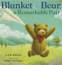 Blanket & Bear, a Remarkable Pair cover