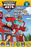 Meet Heatwave the Fire-Bot cover