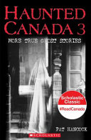 Haunted Canada 3: More True Ghost Stories cover