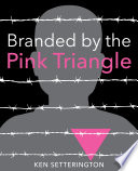 Branded by the Pink Triangle cover