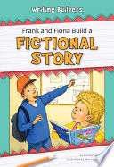 Frank and Fiona Build a Fictional Story cover