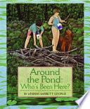 Around the Pond: Who's Been Here? cover