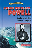 John Wesley Powell: Explorer of the Grand Canyon cover