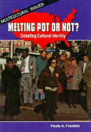 Melting Pot or Not? Debating Cultural Identity cover