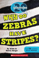 Why Do Zebras Have Stripes? cover