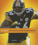 The Story of the Pittsburgh Steelers (NFL Today 2014) cover