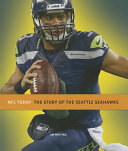 The Story of the Seattle Seahawks (NFL Today 2014) cover