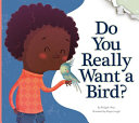 Do You Really Want a Bird? cover