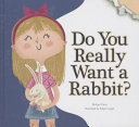 Do You Really Want a Rabbit? cover