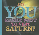 Do You Really Want to Visit Saturn? cover