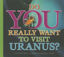 Do You Really Want to Visit Uranus? cover