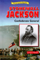 Stonewall Jackson: Confederate General cover