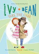 Ivy and Bean Take the Case cover