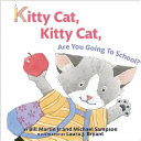 Kitty Cat, Kitty Cat, Are You Going to School? cover