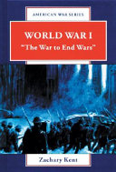 World War I: The War to End Wars cover