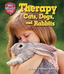 Therapy Cats, Dogs, and Rabbits cover