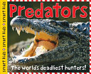 Predators: The World's Deadliest Hunters! cover