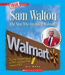 Sam Walton: The Man Who Invented Walmart cover