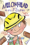 Melonhead and the We-Fix-It Company cover