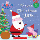 Peppa Pig: Peppa's Christmas Wish cover
